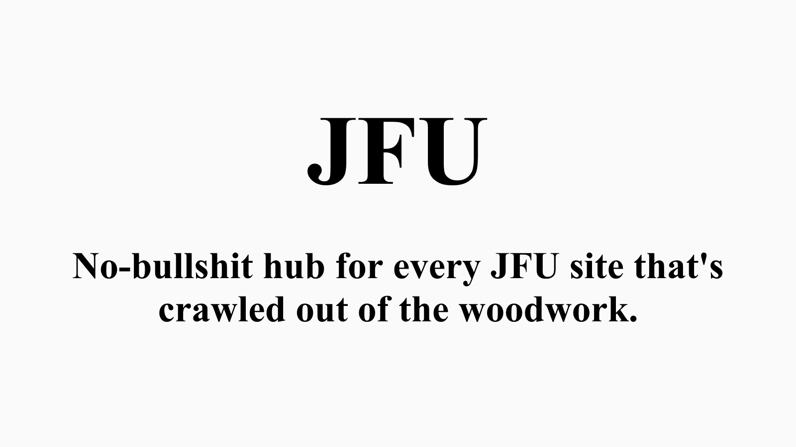 JUST FUCKING USE…